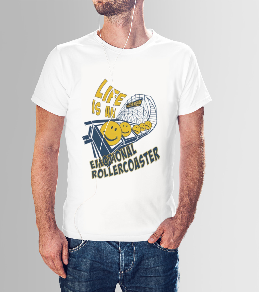 Life Is An Emotional Roller Sack The Stigma T-Shirt