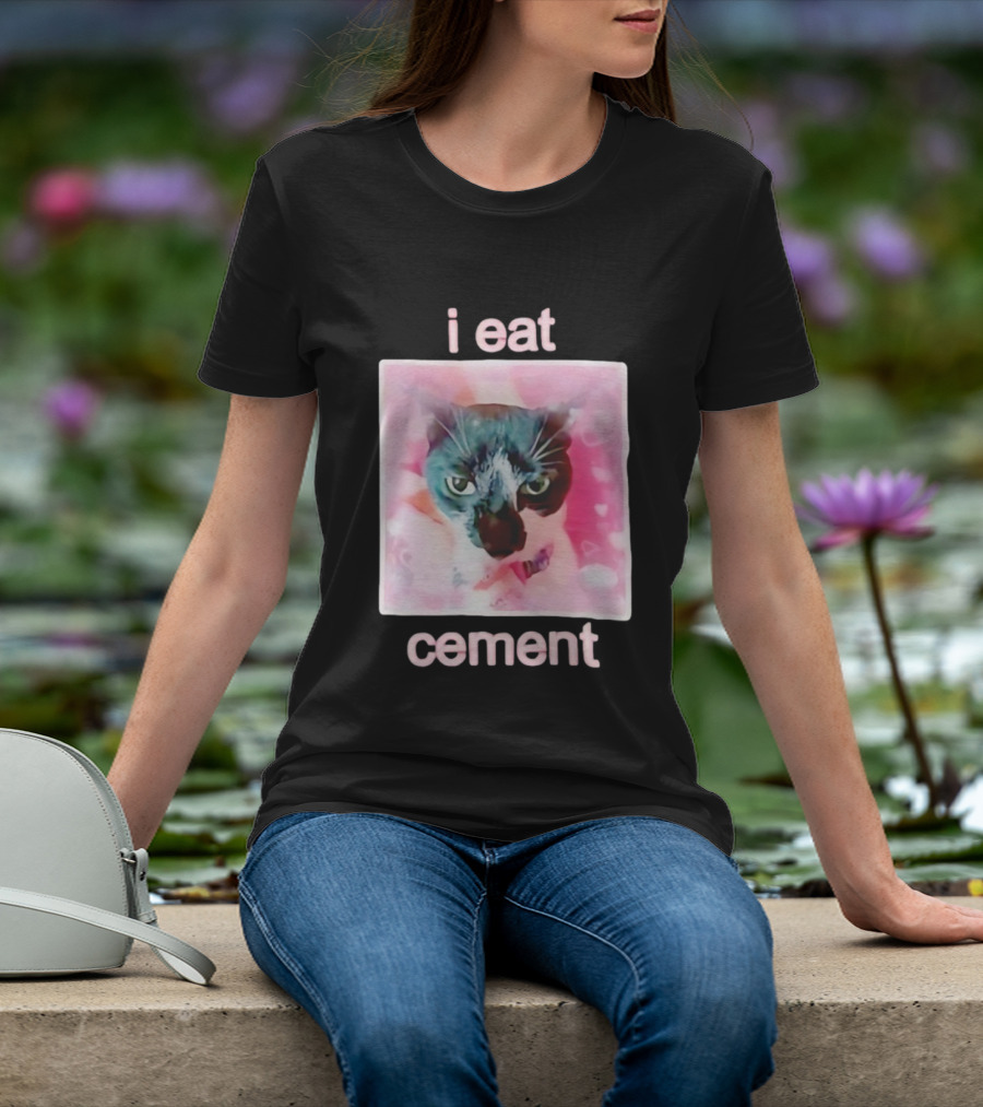 I Eat Cement Cat Funny Pink Meme T-Shirt