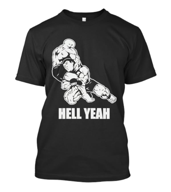 Hell Yeah Double Leg Takedown Wrestling Action T-Shirt