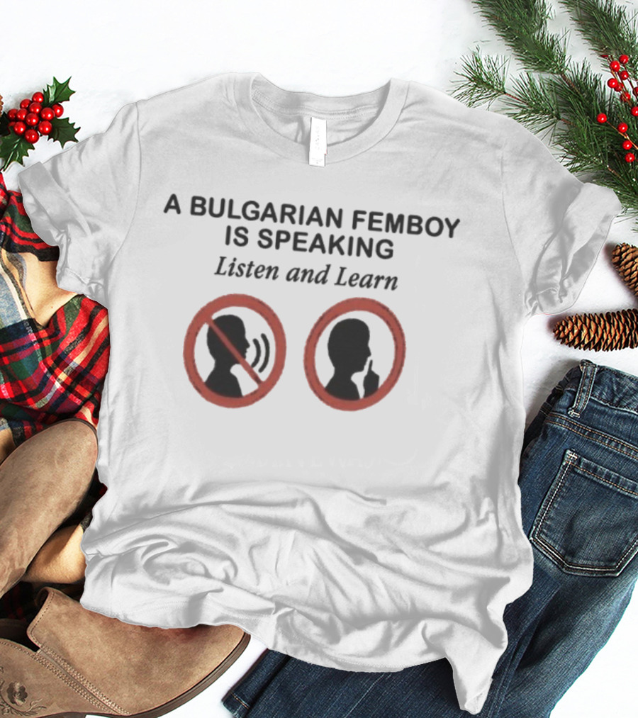 A Bulgarian Femboy Is Speaking Listen And Learn Icons T-Shirt