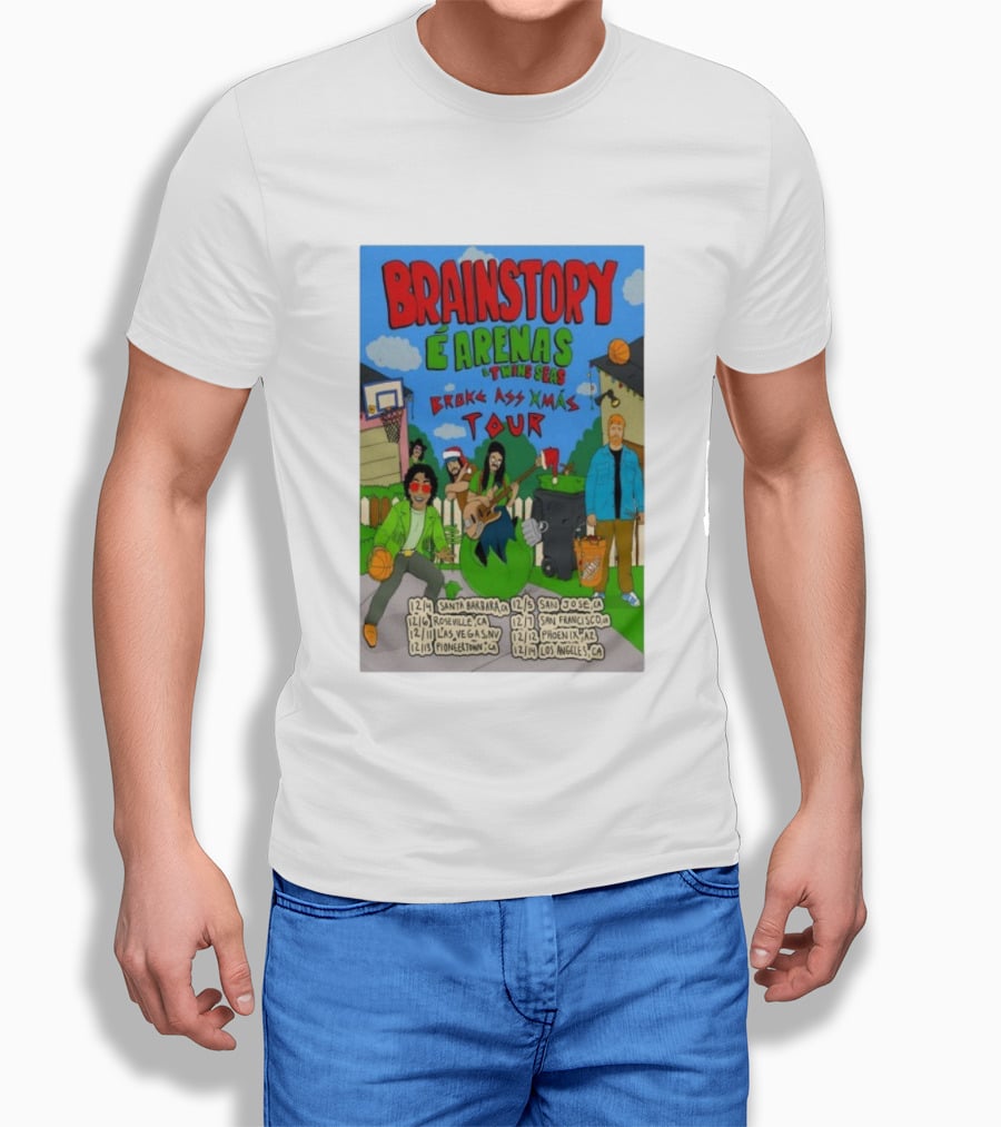 Brainstory É Arenas Twin Seas Broke Ass Xmas Tour Santa Barbara San Jose Los Angeles 2025 T-Shirt