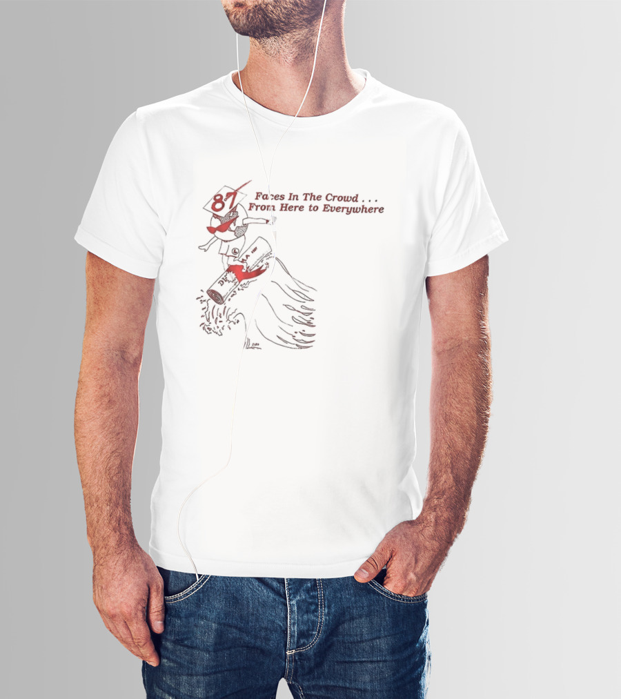 Face In The Crowd From Here To Everywhere Graduation Cap Diploma Celebration T-Shirt