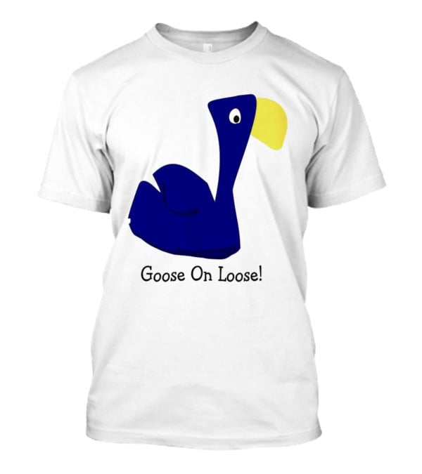 Goose On Loose Funny Blue Yellow Bird T-Shirt
