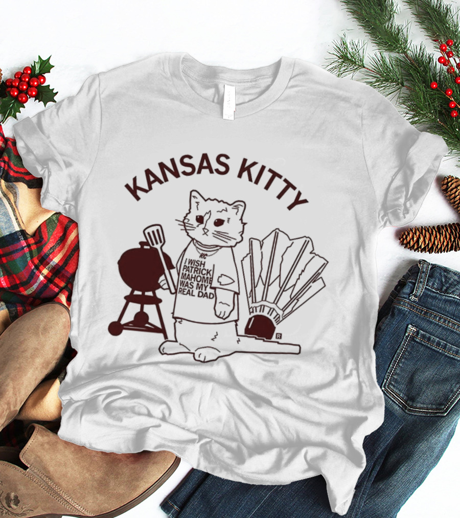 Kansas Kitty I Wish Patrick Mahomes Was My Real Dad Grill Cat Fan Meme T-Shirt