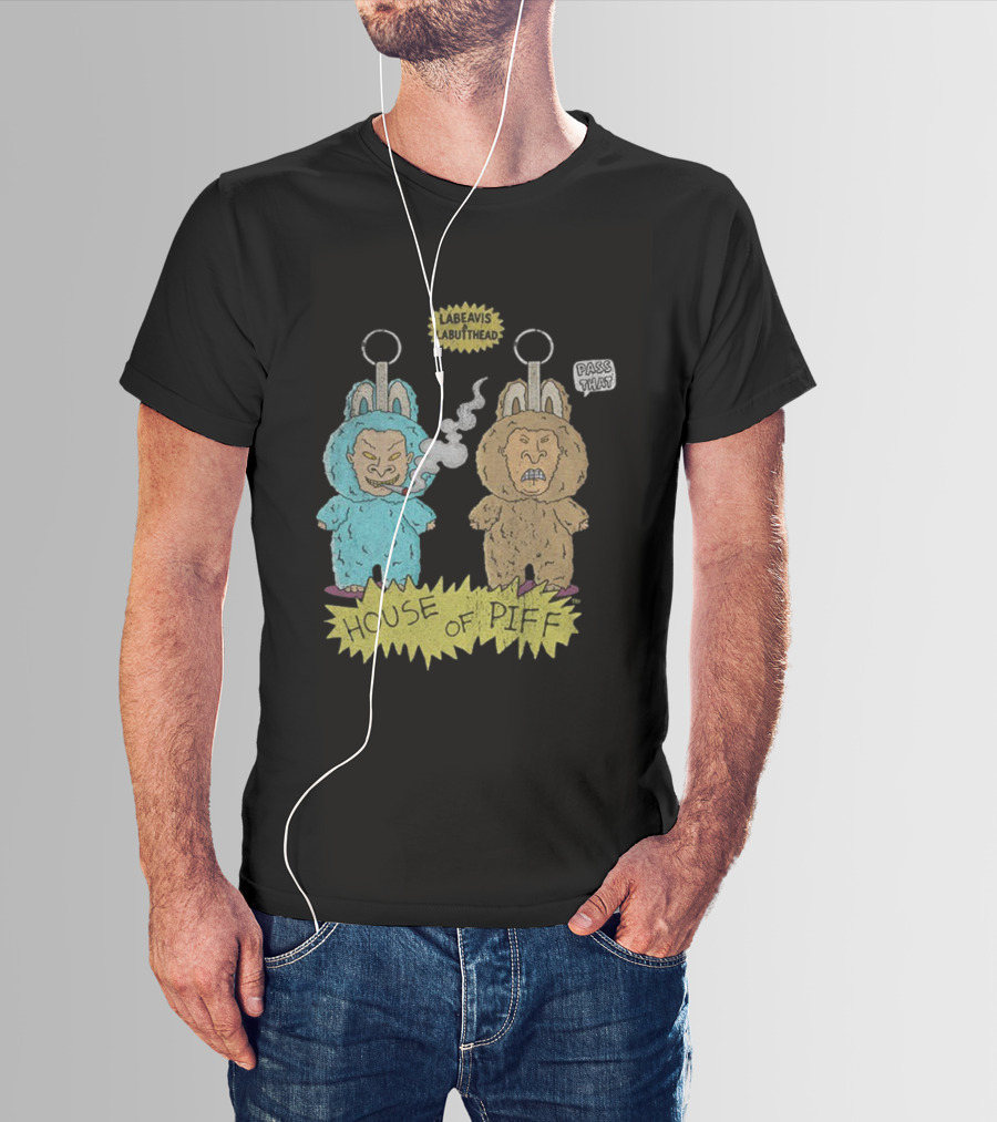 House Of Piff Labeavis Labutthead Pass That Smoking Characters T-Shirt