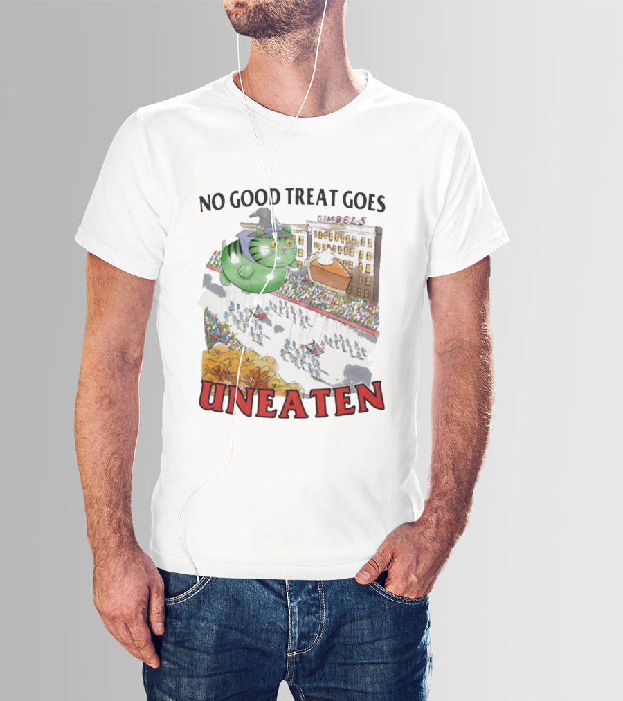 No Good Treat Goes Uneaten Cat Thanksgiving Parade Gimbels Pie Balloon T-Shirt