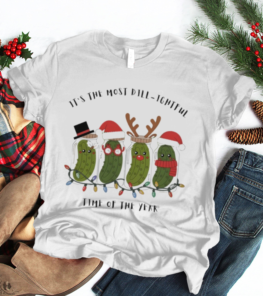 It's The Most Dill-ightful Time Of The Year Pickle Ornament Holiday Humor T-Shirt