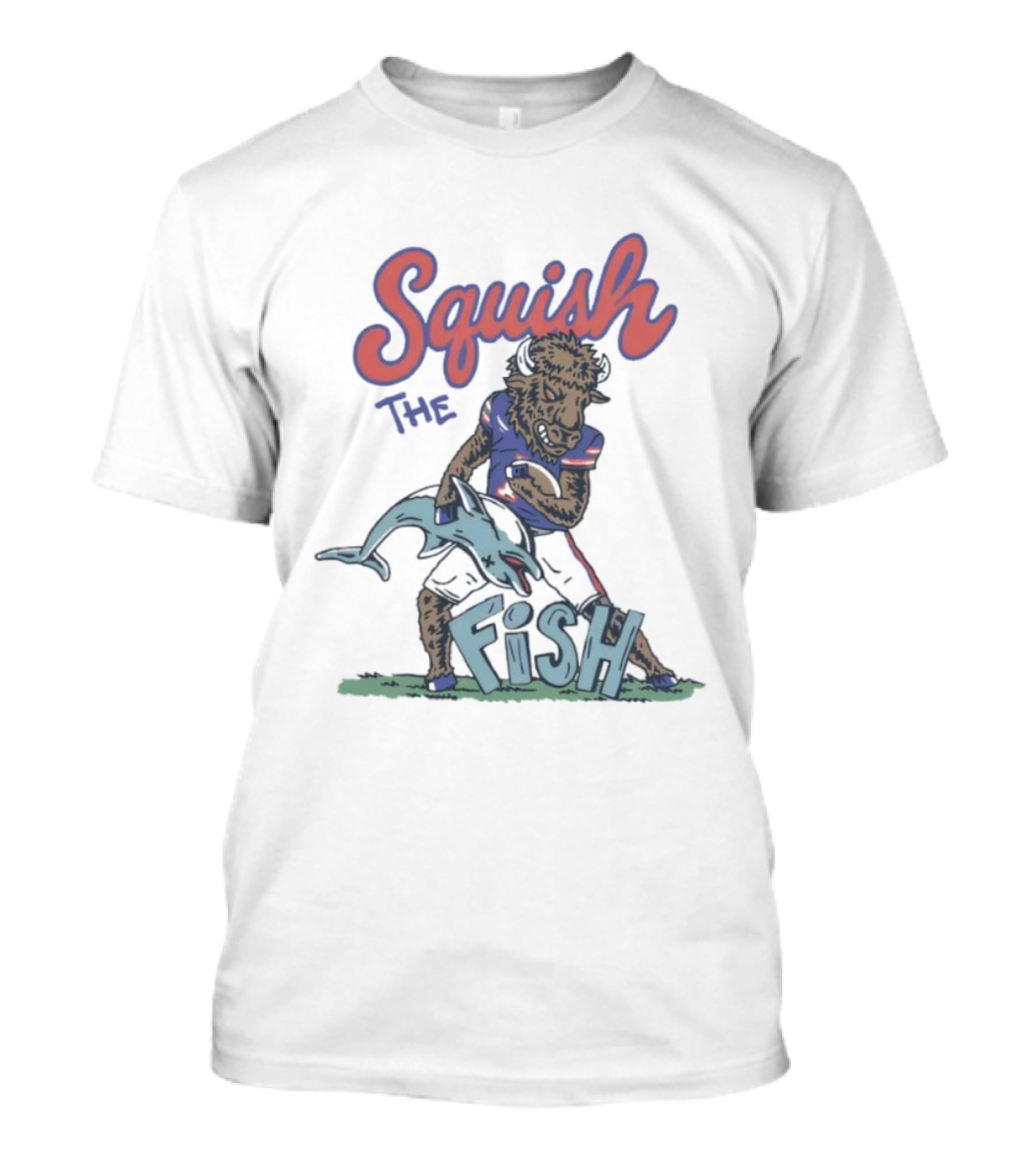 Squish The Fish Buffalo Bills Football Rivalry Buffalo Mascot Vs. Dolphin T-Shirt