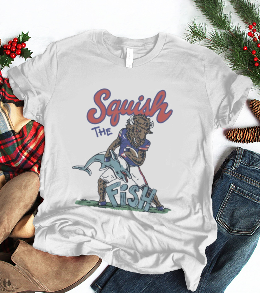 Squish The Fish Buffalo Bills Football Rivalry Buffalo Mascot Vs. Dolphin T-Shirt
