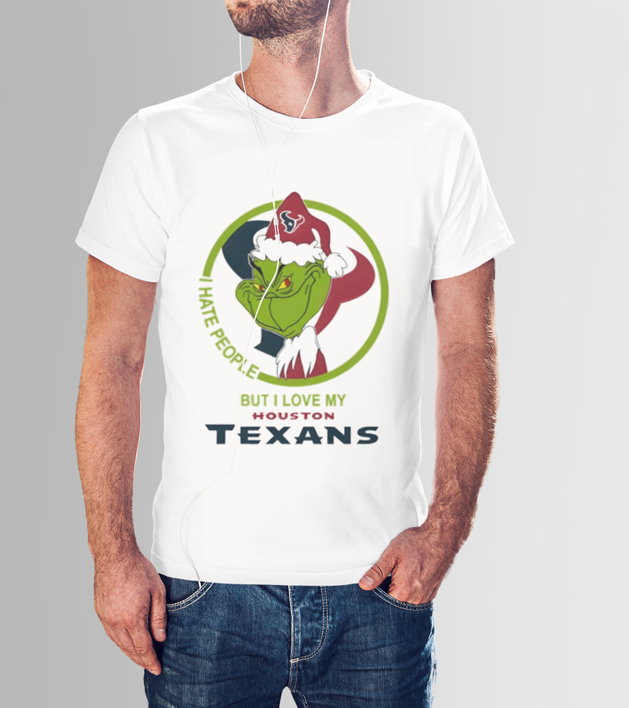 Houston Texans Grinch Christmas I Hate People But Love My Texans T-Shirt