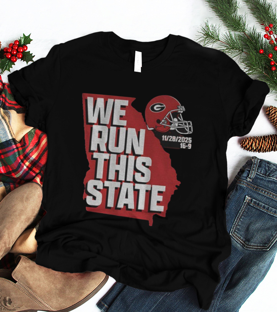 We Run This State Georgia Bulldogs 11 28 2025 Football T-Shirt