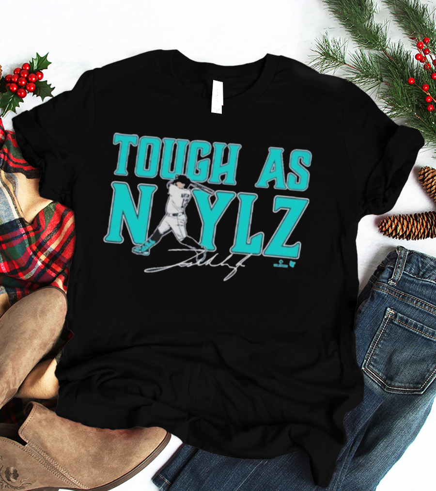 Tough As Naylz Baseball Player Mariners Theme T-Shirt