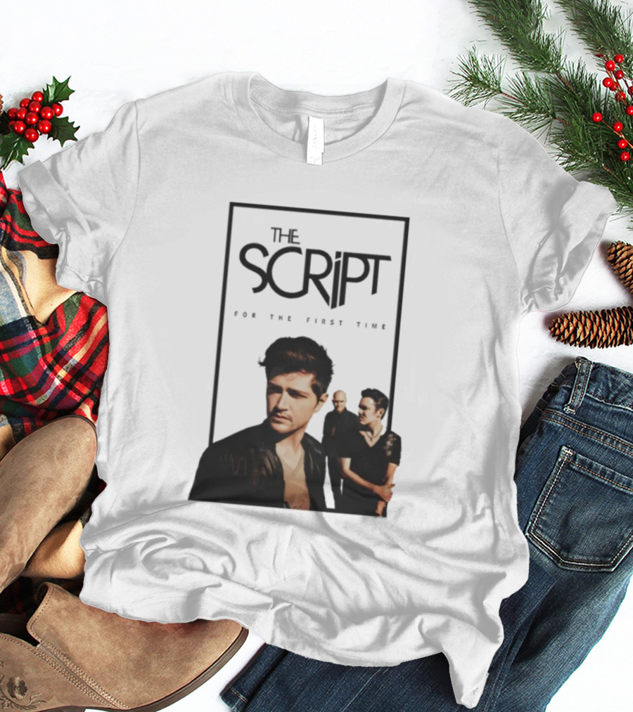 The Script Store Merch For The First Time T-Shirt