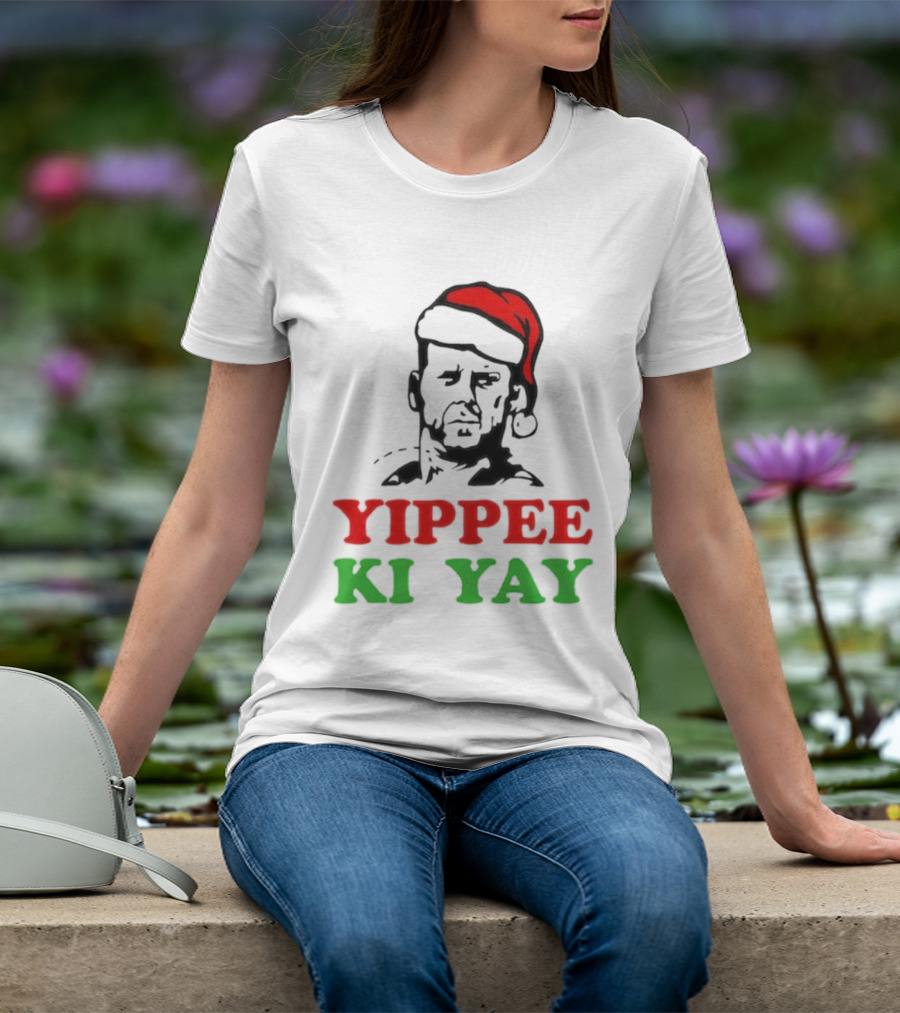 Yippee Ki Yay Die Hard Christmas Bruce Willis Santa Hat T-Shirt
