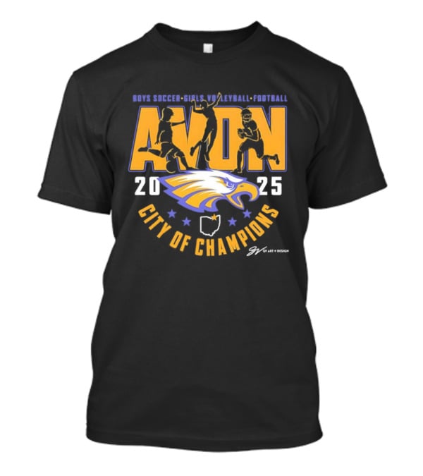 Avon High School Boys Soccer Girls Volleyball Football 2025 Eagle City Of Champions T-Shirt