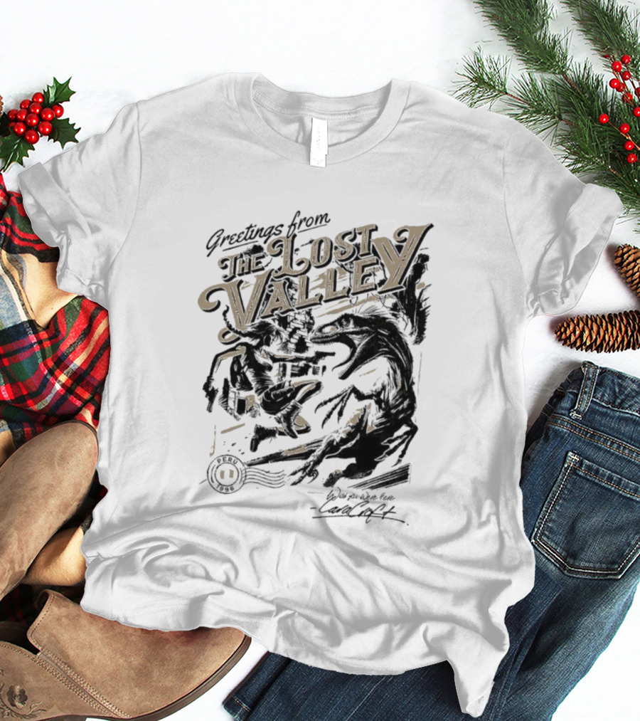 Greetings From The Lost Valley Tomb Raider Dinosaur Adventure T-Shirt