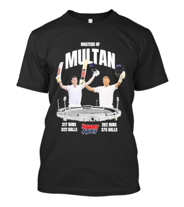 Barmy Army Masters Of Multan 357 Runs 202 Balls 206 Runs 376 Balls T-Shirt
