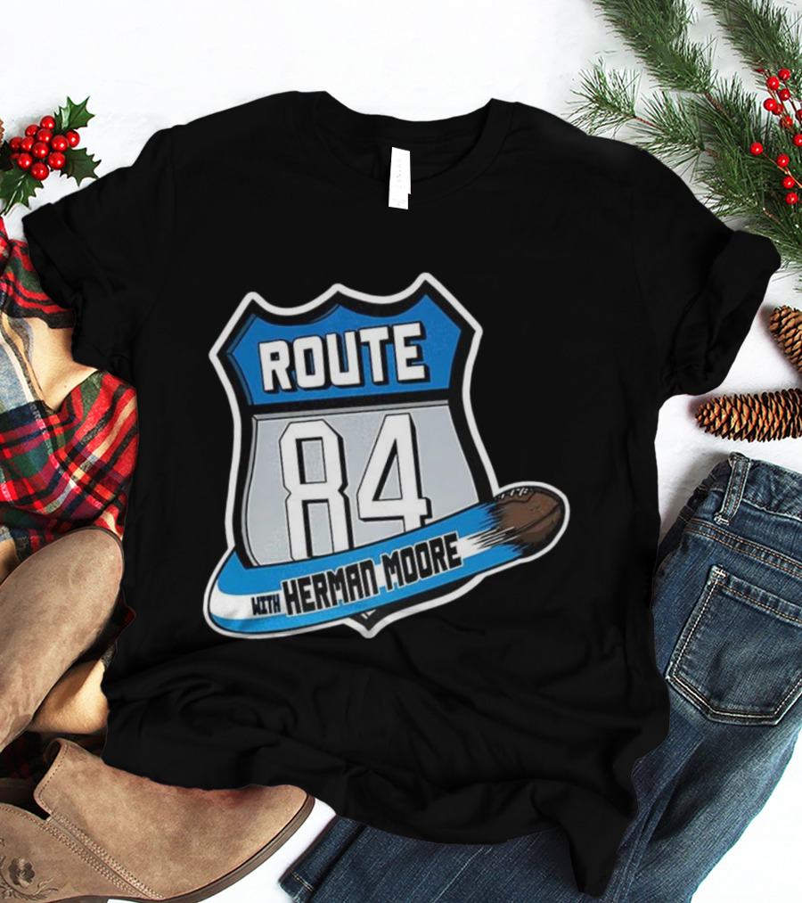 Route 84 With Herman Moore Detroit Lions Football T-Shirt