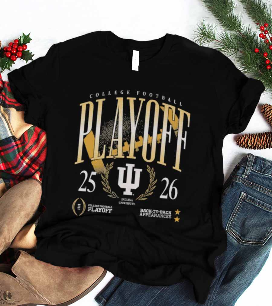 Indiana Hoosiers College Football Playoff Back To Back Appearances 2025-2026 T-Shirt