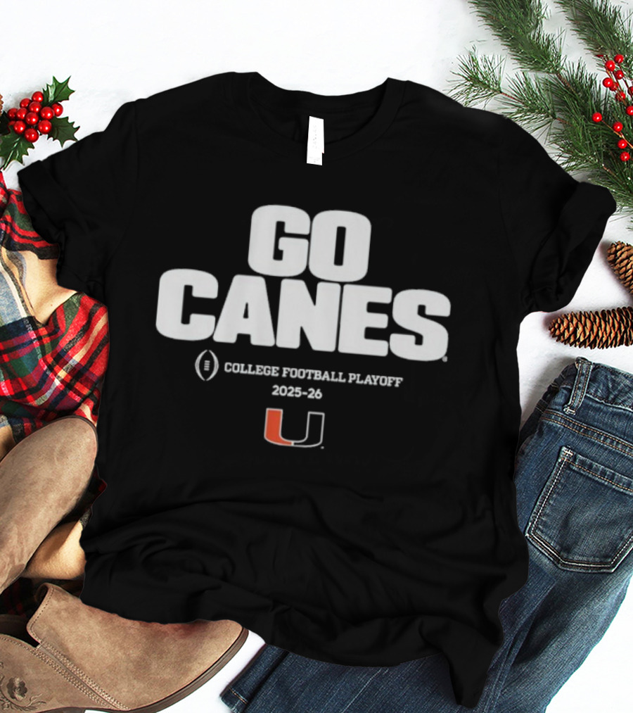 Go Canes College Football Playoff 2025-26 Miami Hurricanes T-Shirt