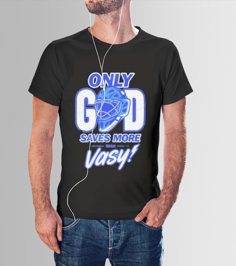 Tampa Bay Lightning Only God Saves More Than Vasy Hockey Goalie T-Shirt