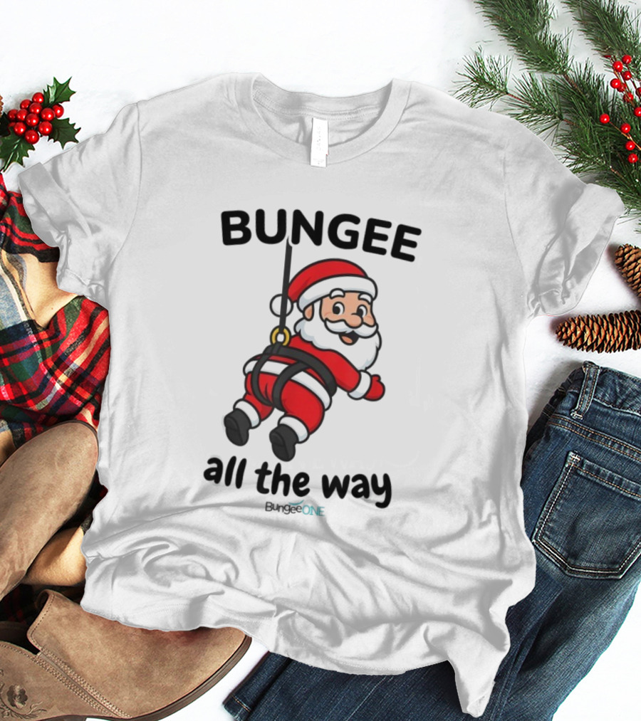 Bungee All The Way Santa Christmas Fun T-Shirt