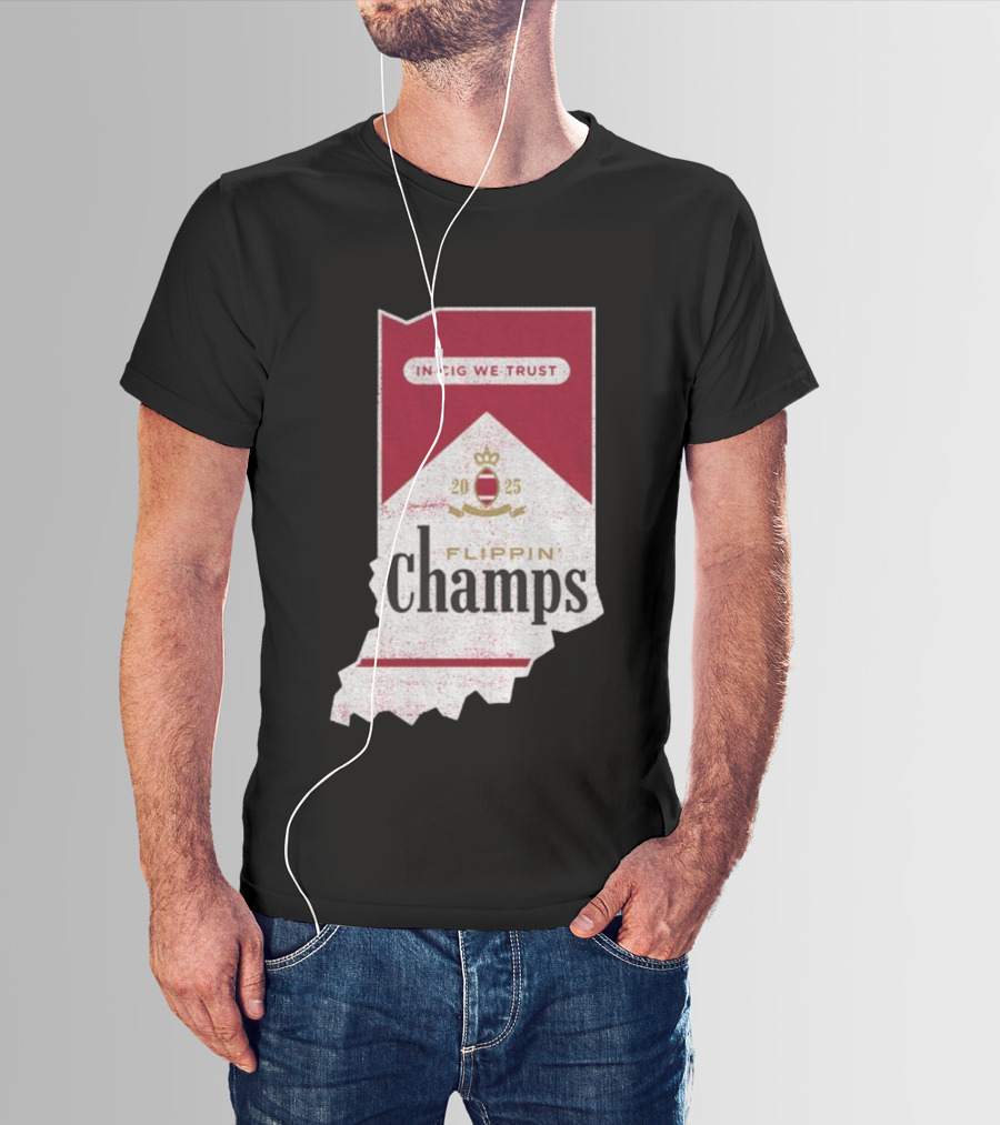 Indiana Hoosiers Flippin’ Champs 2025 In Cig We Trust T-Shirt