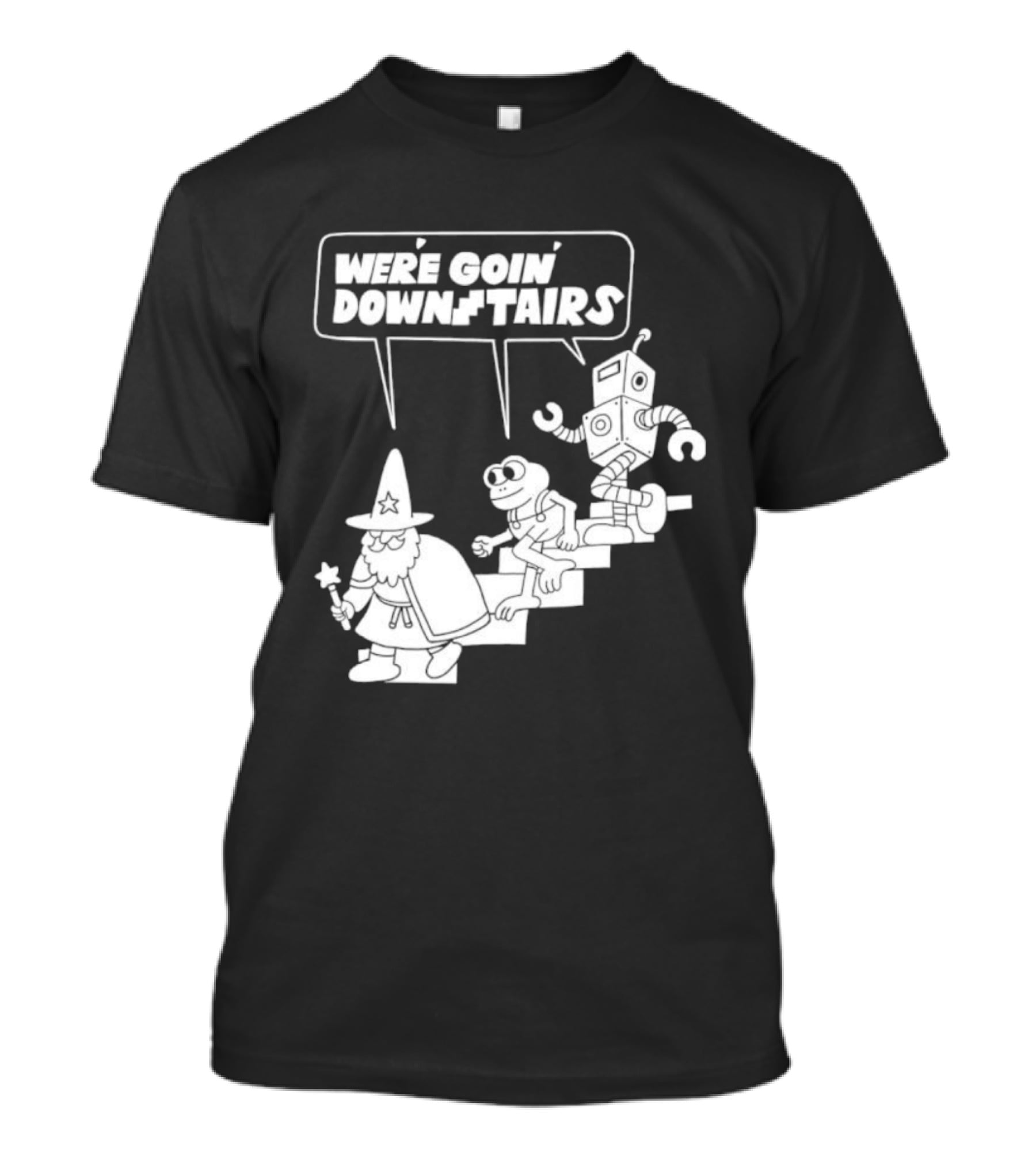We’re Goin’ Downstairs Wizard Frog Robot Walking Down Steps T-Shirt
