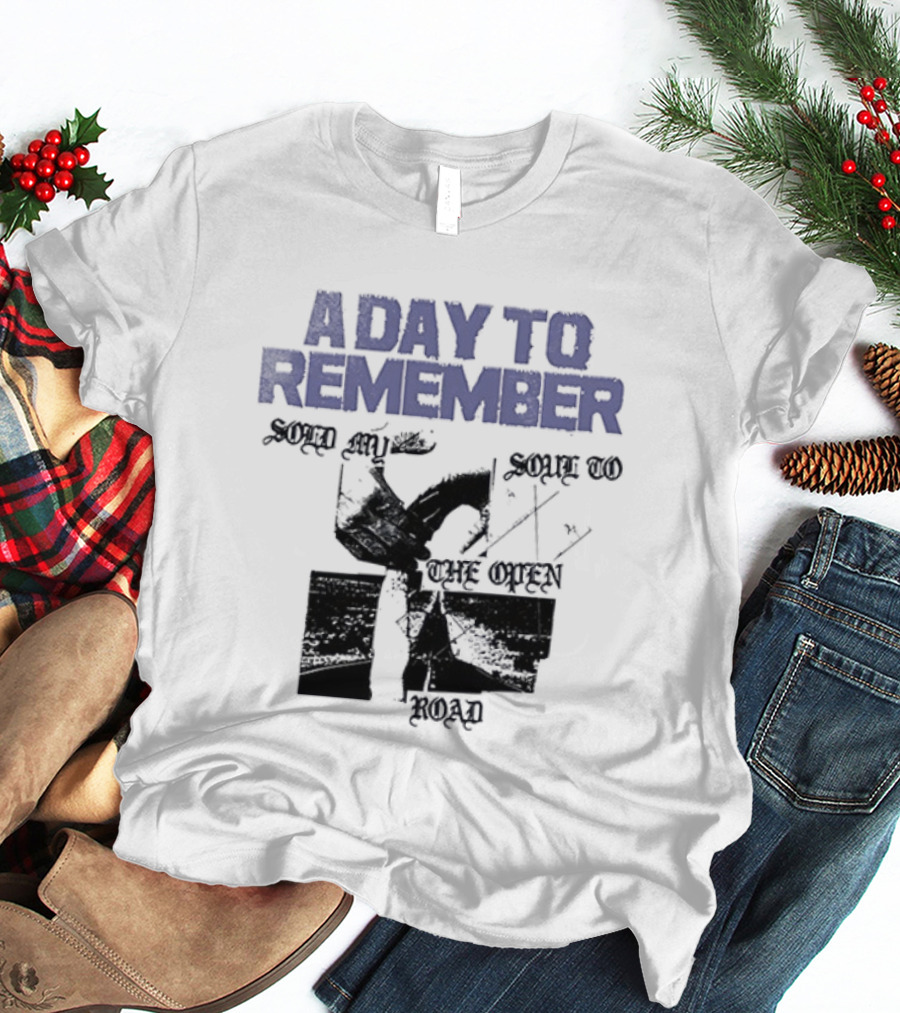 A Day To Remember Sold My Soul To The Open Road T-Shirt