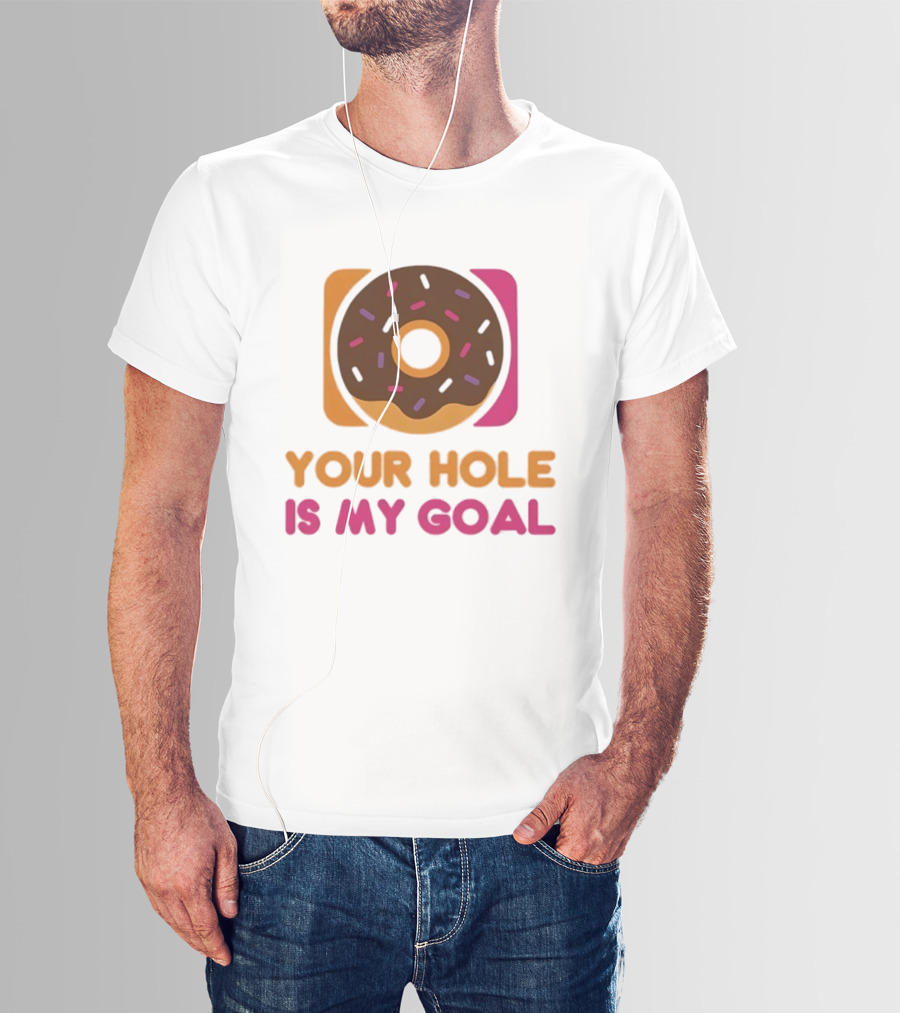 Donut Your Hole Is My Goal Chocolate Sprinkles Fun Statement T-Shirt