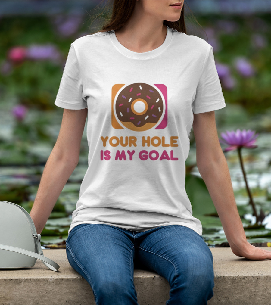 Donut Your Hole Is My Goal Chocolate Sprinkles Fun Statement T-Shirt
