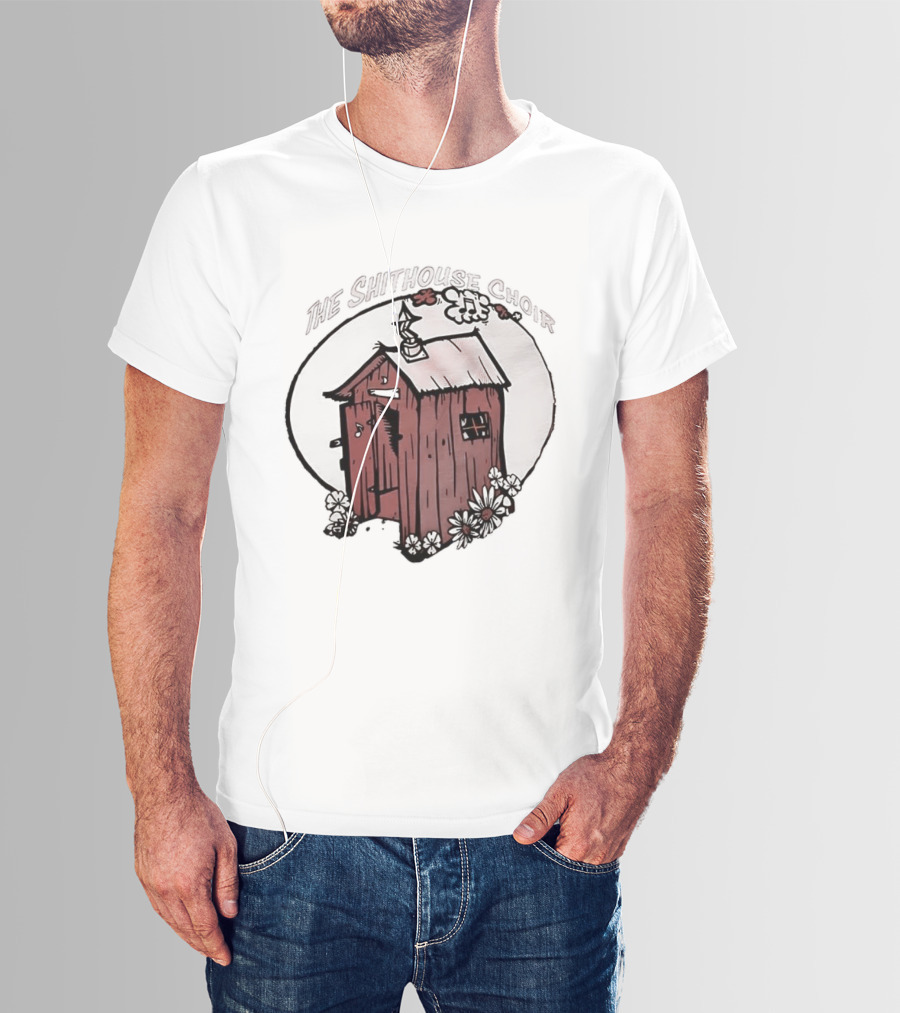 The Shithouse Choir Outhouse Rustic Humor T-Shirt