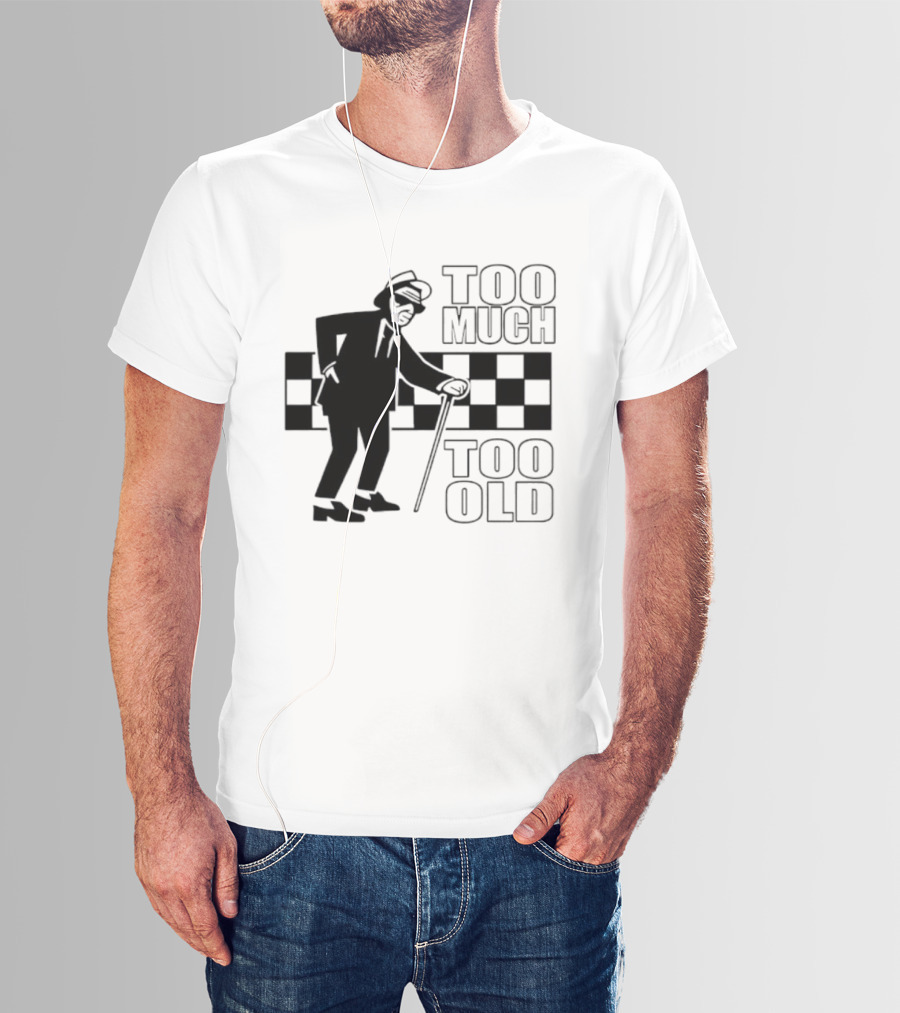 Too Much Too Old Ska Mod Rude Boy Checkerboard T-Shirt