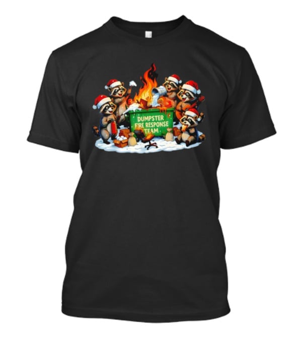 Dumpster Fire Response Team Raccoons Christmas Santa Hats Holiday Humor T-Shirt