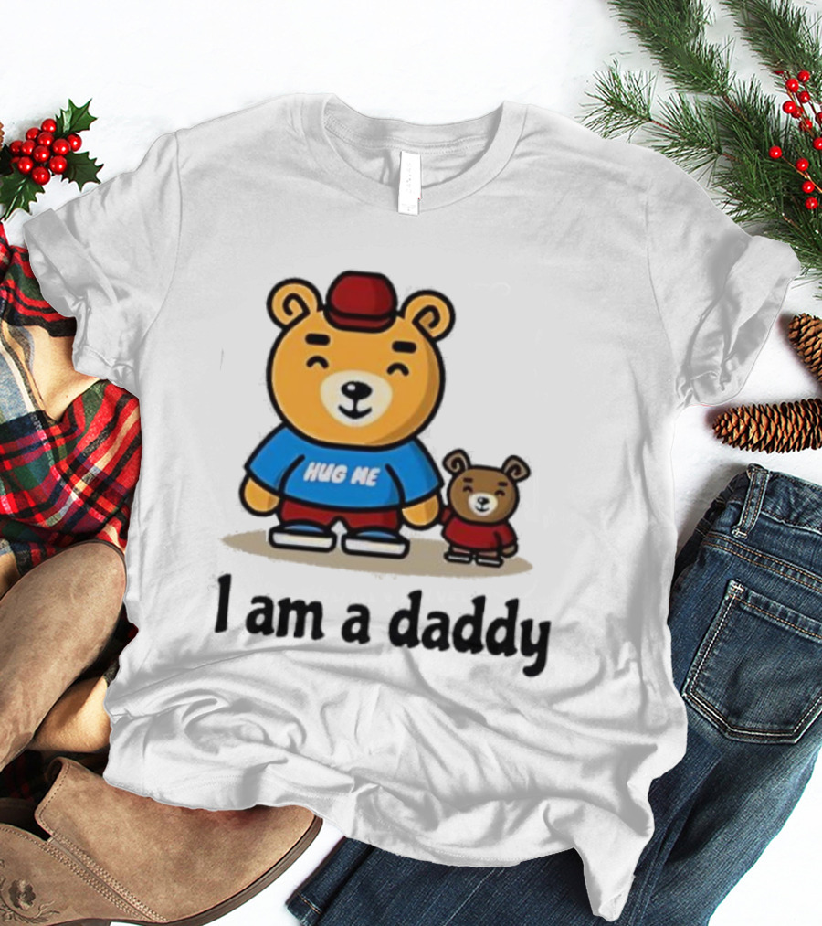 Bear Hug Me I Am A Daddy Cartoon Family Bears T-Shirt