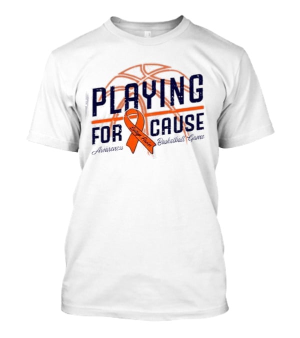 Playing For A Cause McKinney High Basketball Support Against Leukemia T-Shirt