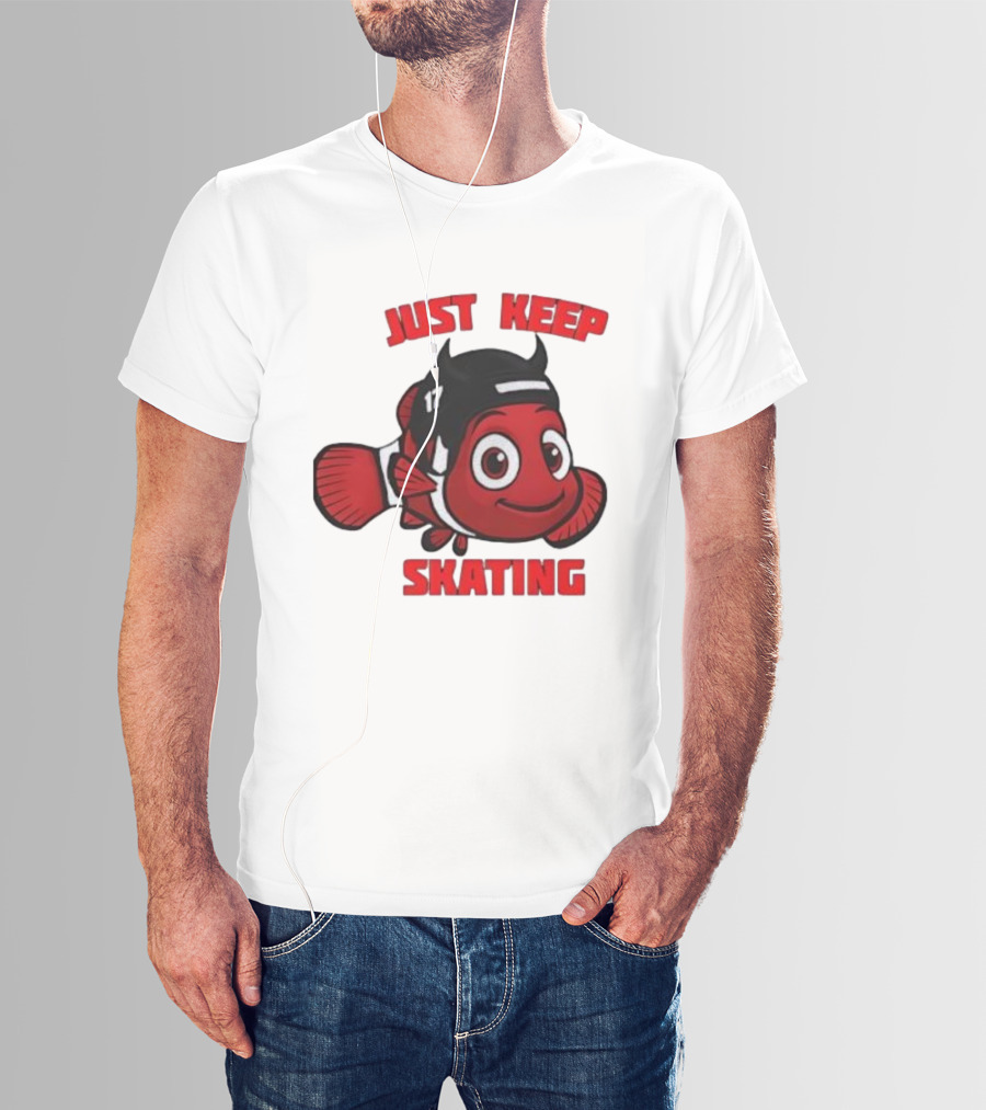 Just Keep Skating New Jersey Clownfish 17 T-Shirt