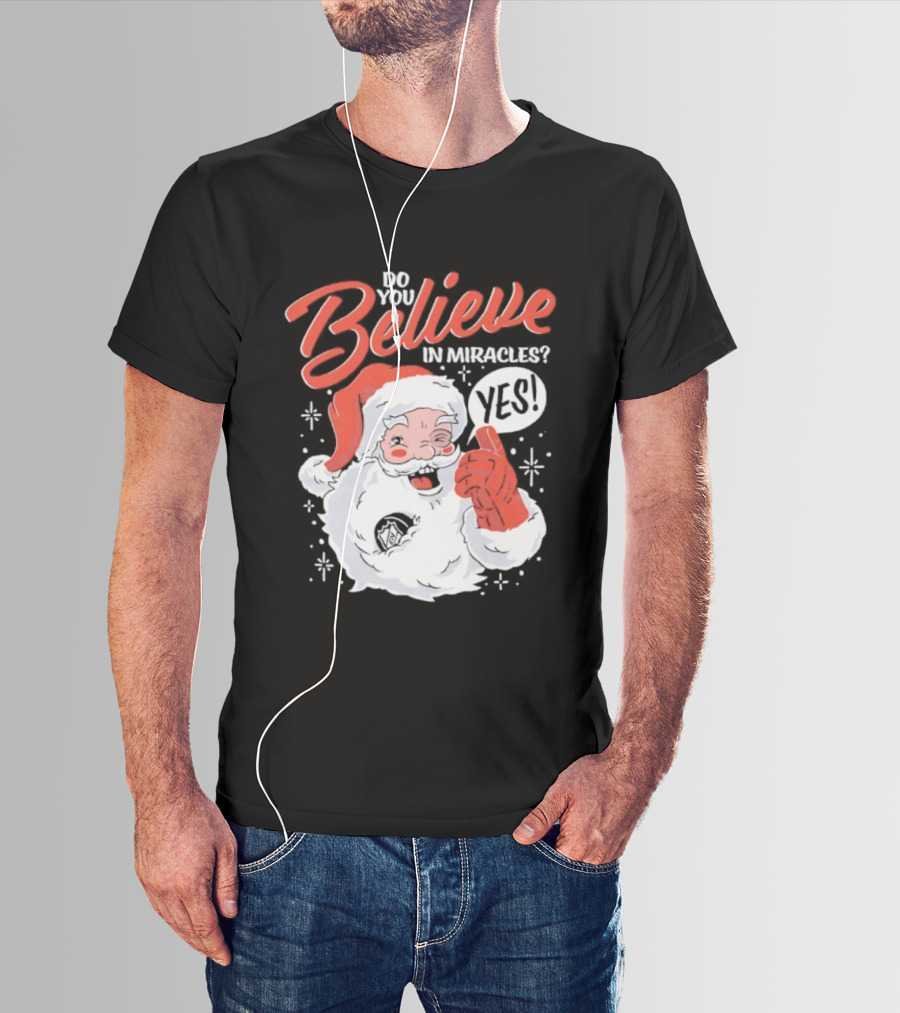 Believe In Christmas Santa Claus Miracles T-Shirt