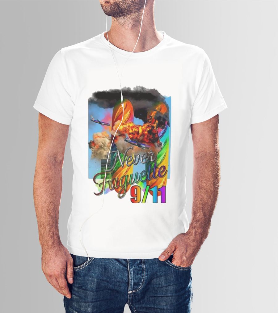 Never Faguette 9 11 The Plane Crashed Into The Bread T-Shirt