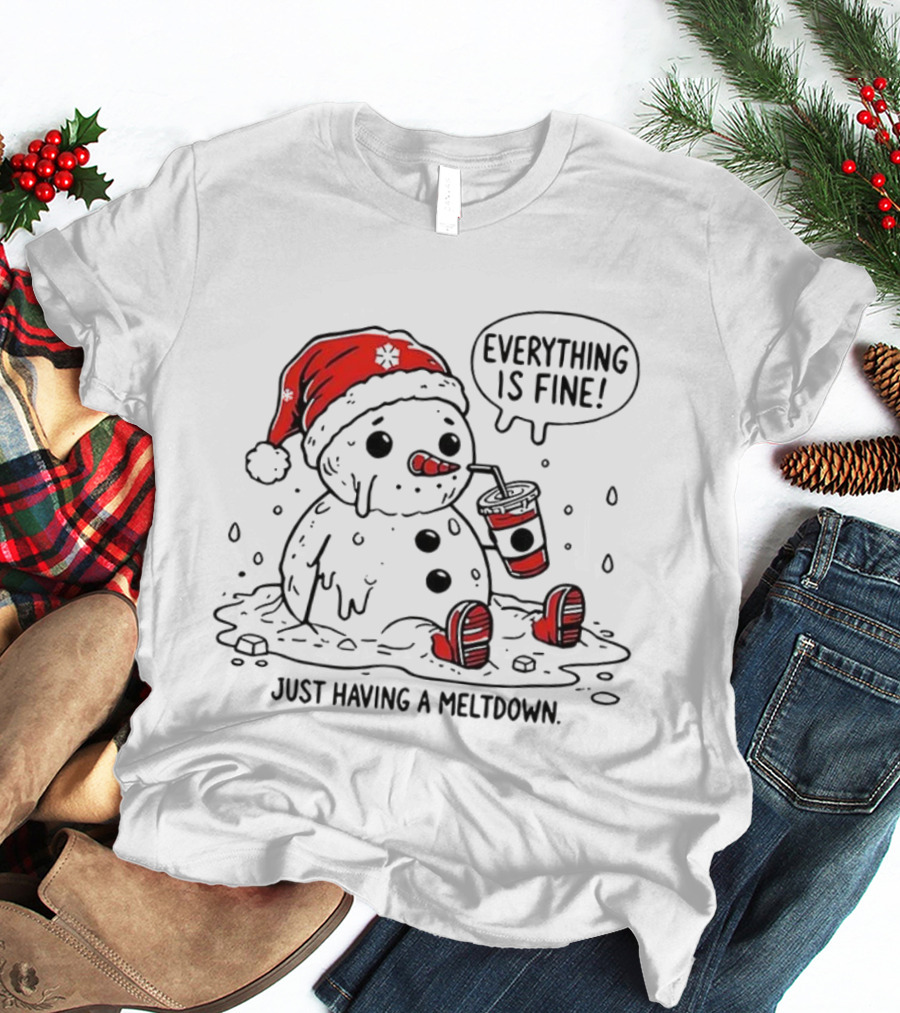 Everything Is Fine Snowman Just Having A Meltdown Red Beanie Funny Winter T-Shirt