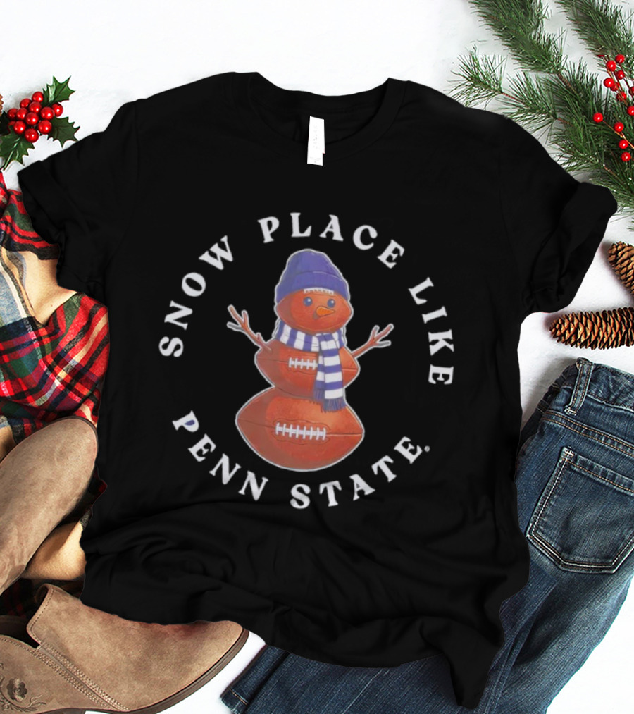 Snow Place Like Penn State Football Snowman T-Shirt