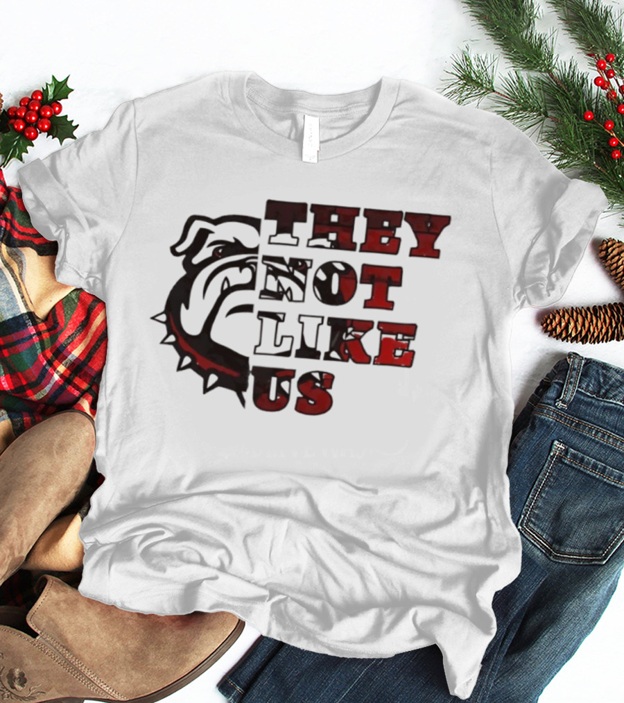 They Not Like Us Georgia Bulldogs T-Shirt