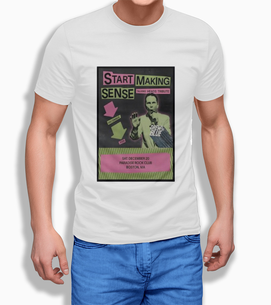 Start Making Sense Talking Heads Sat December 20 Paradise Rock Club Boston MA 2025 Drew Blue T-Shirt