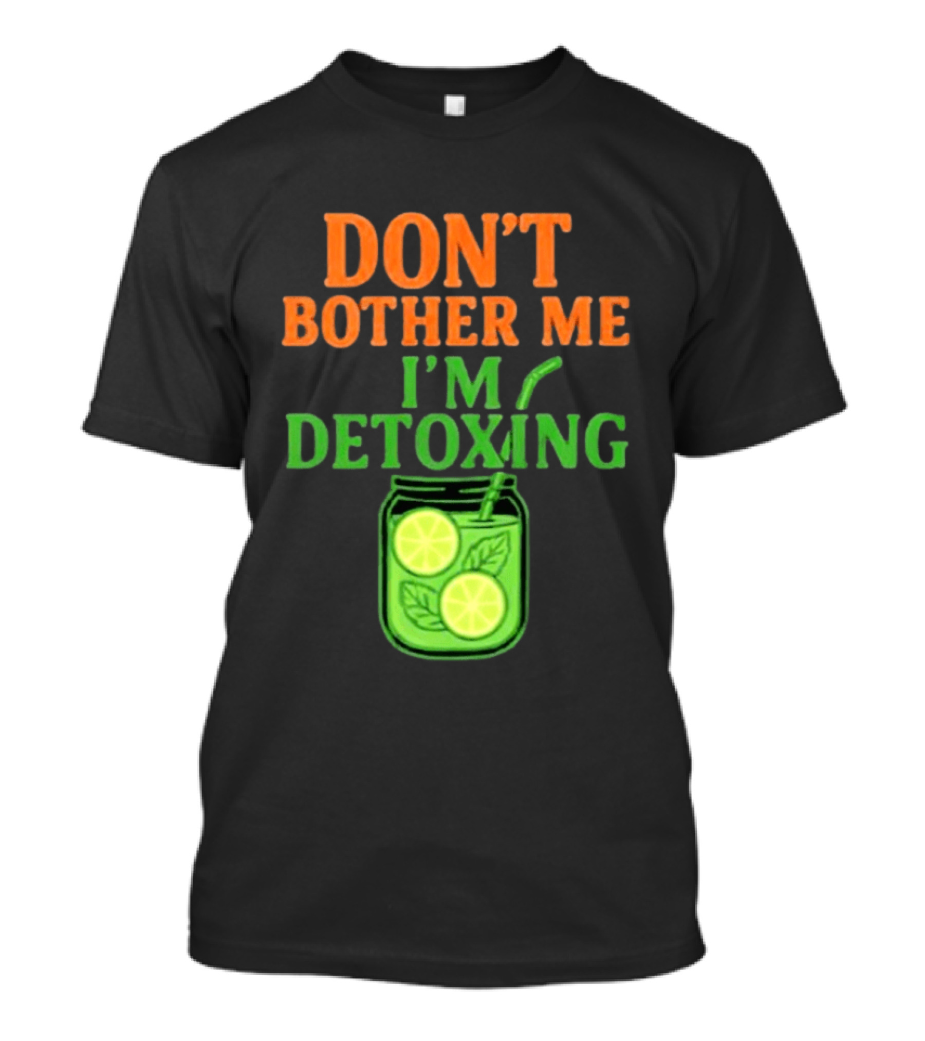 Don't Bother Me I'm Detoxing Lemon Lime Jar T-Shirt