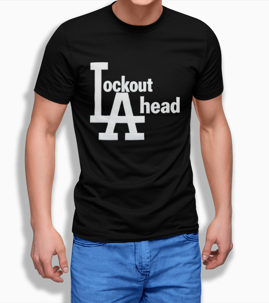 Los Angeles Lockout LA Ahead T-Shirt