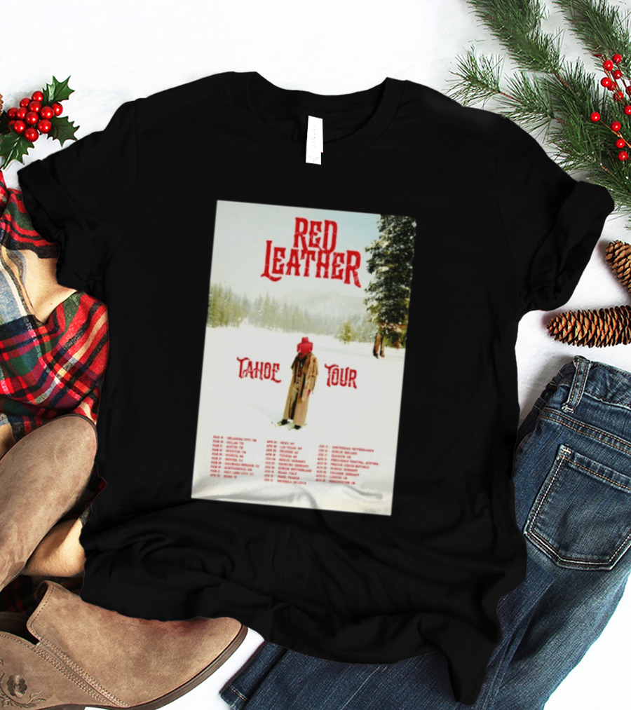 Red Leather Tahoe Tour 2026 Dates Red Hat Snowy Scenery T-Shirt