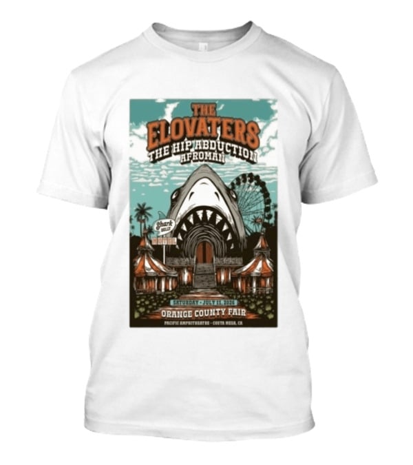 The Elovaters The Hip Abduction Afroman Shark Eubank Orange County Fair Costa Mesa July 11 2026 T-Shirt