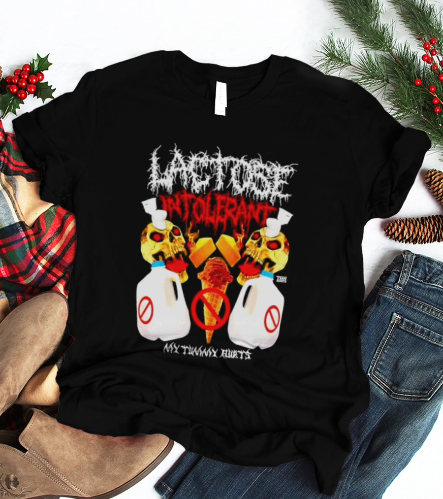 Lactose Intolerant Skulls Milk Jugs No Ice Cream My Tummy Hurts T-Shirt