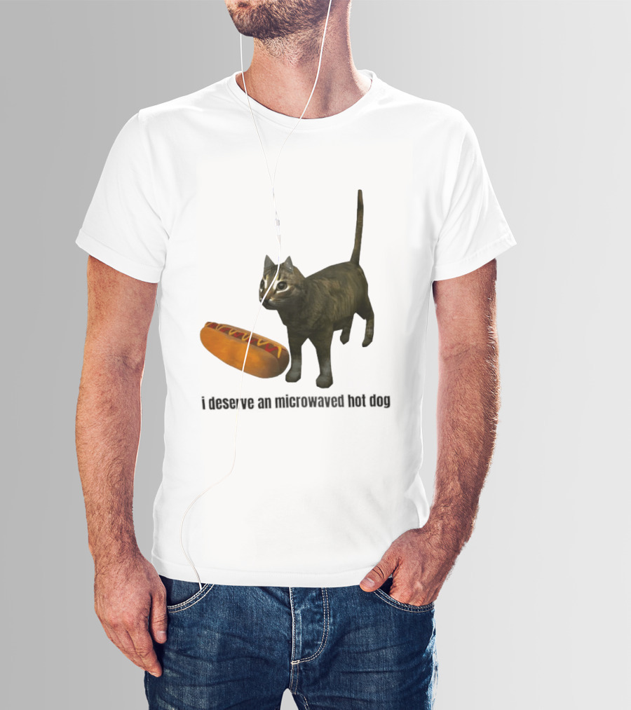 I Deserve An Microwaved Hot Dog Cat And Sausage Combo T-Shirt