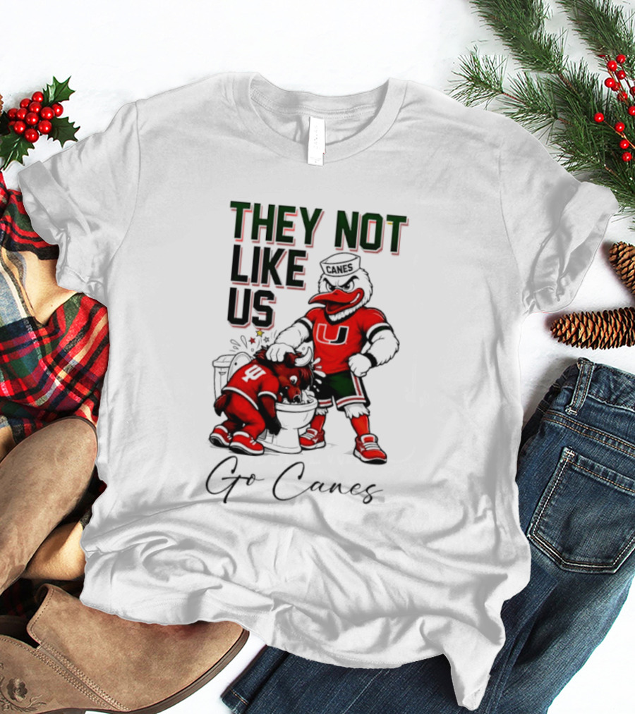 They Not Like Us Go Canes Miami Hurricanes Indiana Hoosiers Mascots T-Shirt